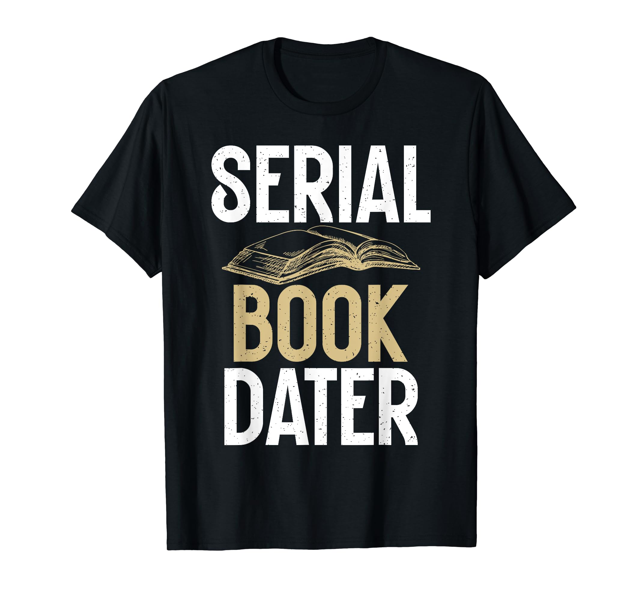 Serial Book Dater Romance Novel T-Shirt - Minimalist Print for Adults - T-Shirt, Sweatshirt, Hoodie