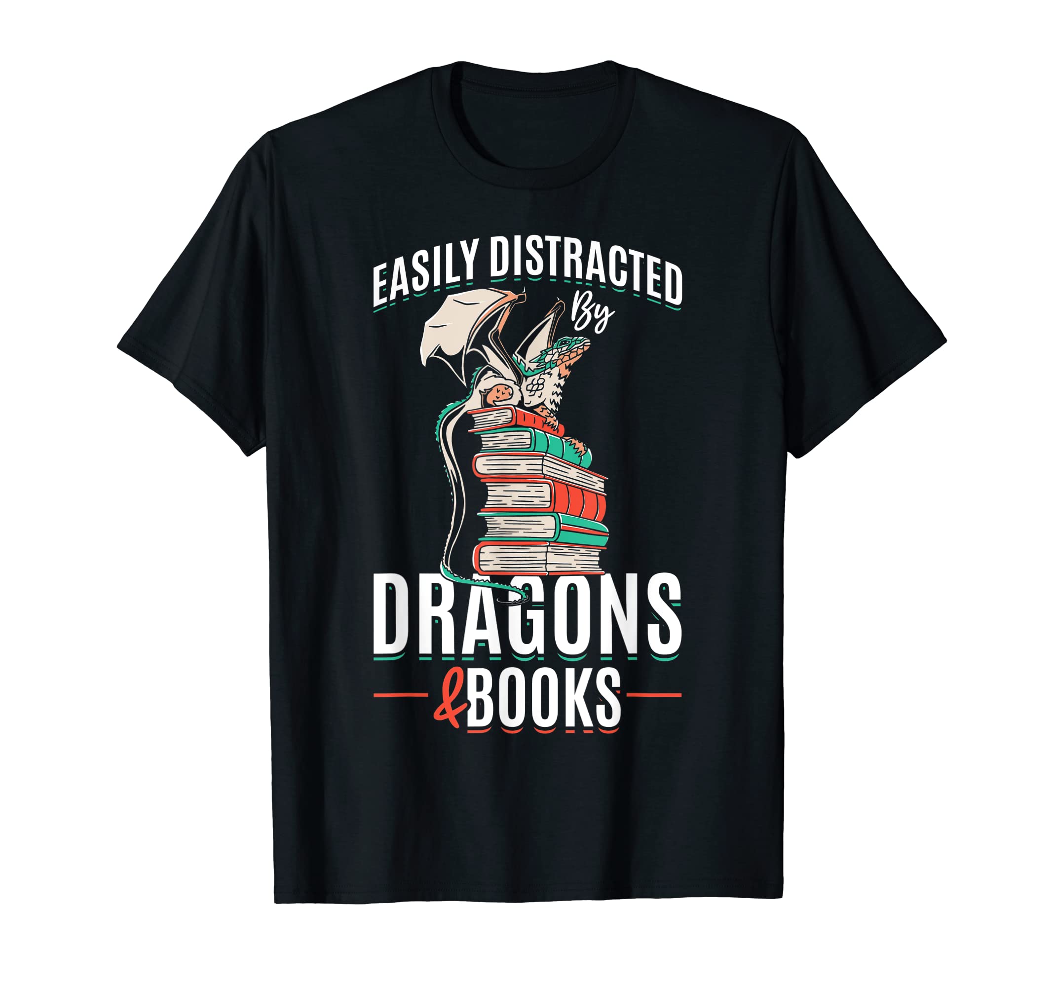 Easily Distracted Dragons Books T-Shirt - Streetwear Style Unisex - T-Shirt, Sweatshirt, Hoodie