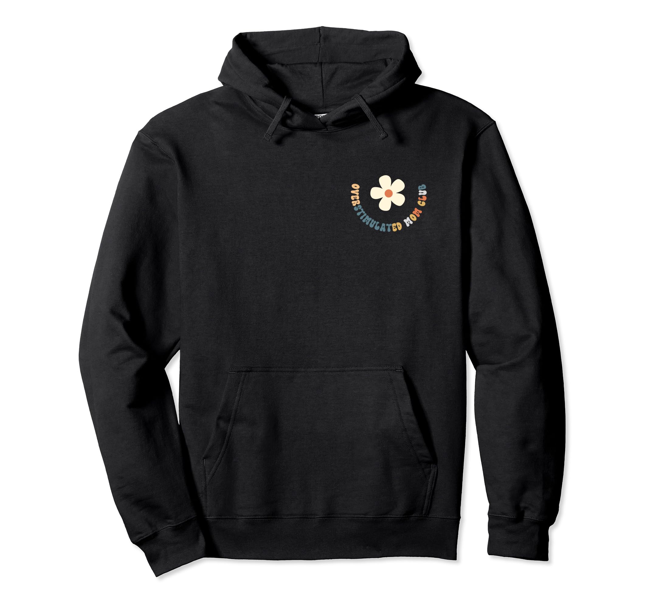 Groovy Overstimulated Moms Club 2 Hoodie - Fun Novelty Design for Adults - T-Shirt, Sweatshirt, Hoodie