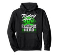 Today And Every Day I Support My Hero Hoodie - Unique Graphic Unisex - T-Shirt, Sweatshirt, Hoodie