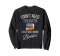 Page Turner Therapy Bibliophiles Dream Sweatshirt - Graphic Print Unisex - T-Shirt, Sweatshirt, Hoodie