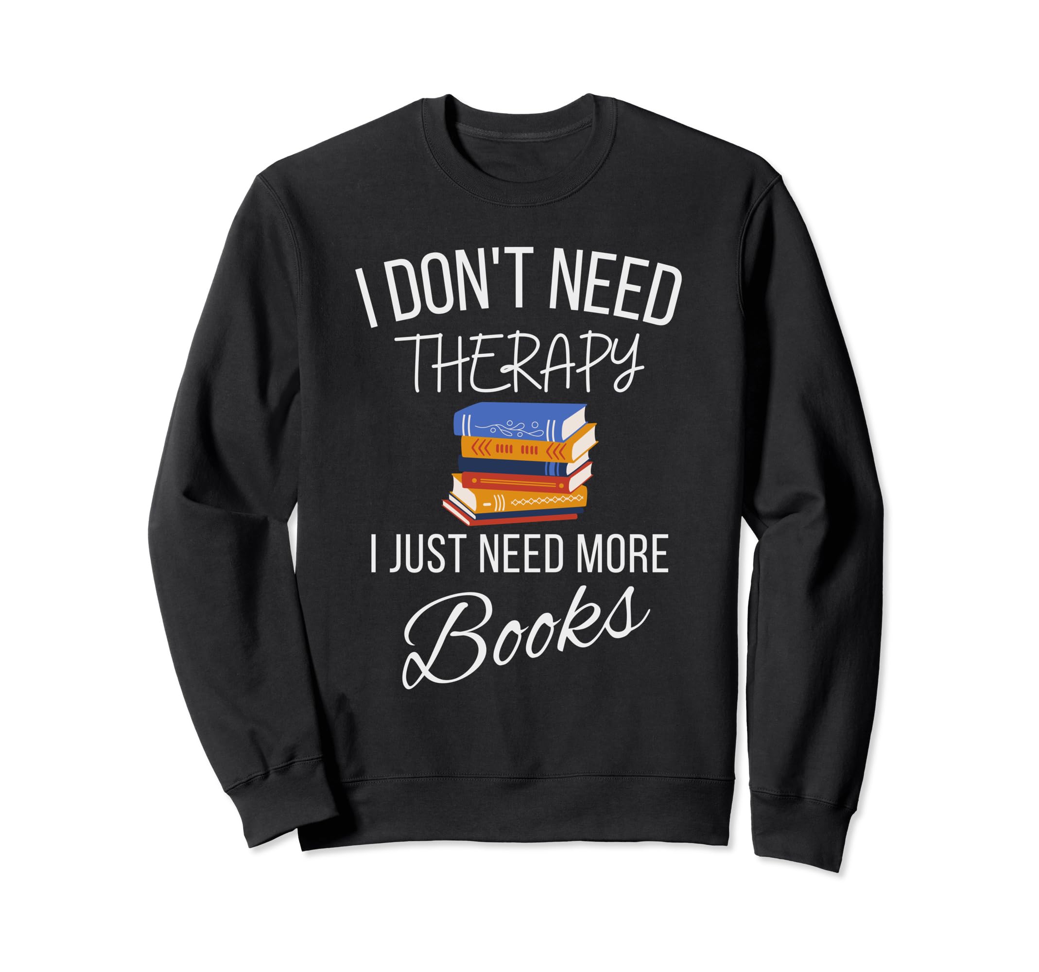 Page Turner Therapy Bibliophiles Dream Sweatshirt - Graphic Print Unisex - T-Shirt, Sweatshirt, Hoodie