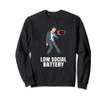 Low Social Battery After Work Sweatshirt - Casual Everyday Wear Unisex - T-Shirt, Sweatshirt, Hoodie