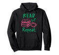 Read Sip Repeat Hoodie - Novelty Apparel Unisex - T-Shirt, Sweatshirt, Hoodie