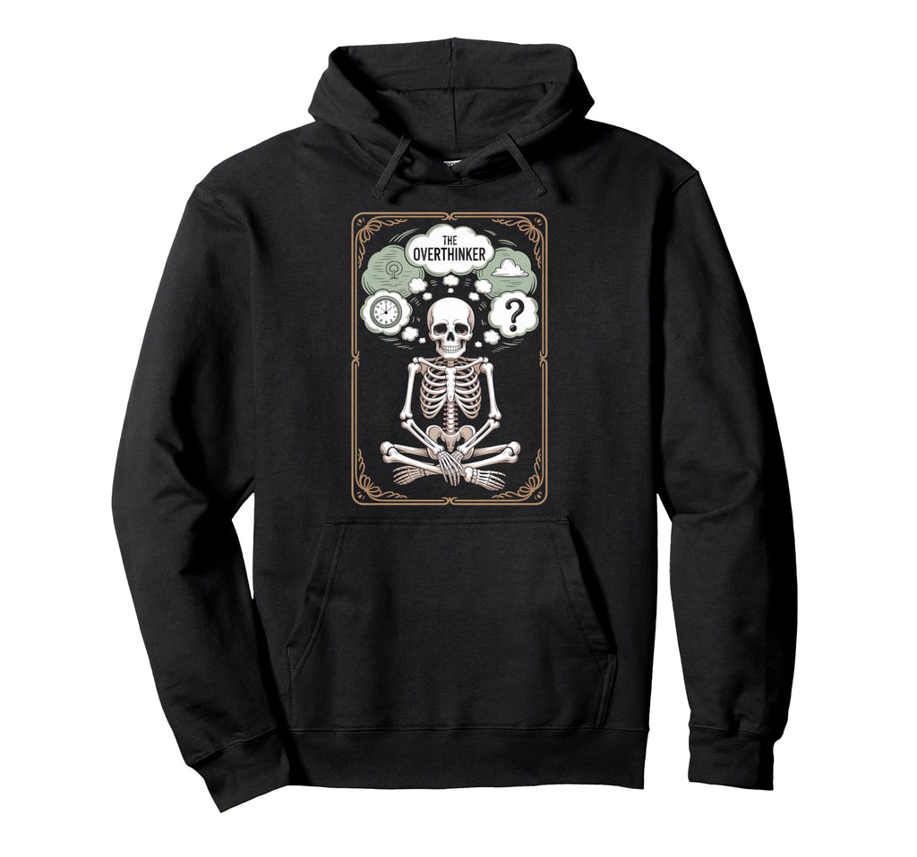 Overthinker Skeleton Tarot Meditation Hoodie - Trendy Graphic for Adults - T-Shirt, Sweatshirt, Hoodie