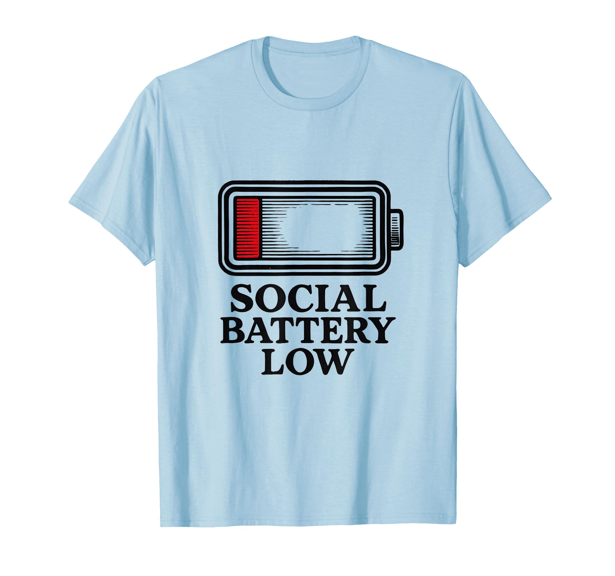 Social Battery Low Introvert T-Shirt - Graphic Print for Adults - T-Shirt, Sweatshirt, Hoodie