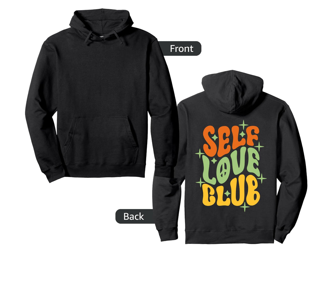 Self Love Club Motivational Mental Health Hoodie - Minimalist Print Unisex - T-Shirt, Sweatshirt, Hoodie