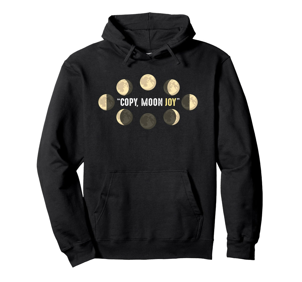 Copy Moon Joy Lunar Minimal Aesthetic Hoodie - Streetwear Style for Adults - T-Shirt, Sweatshirt, Hoodie