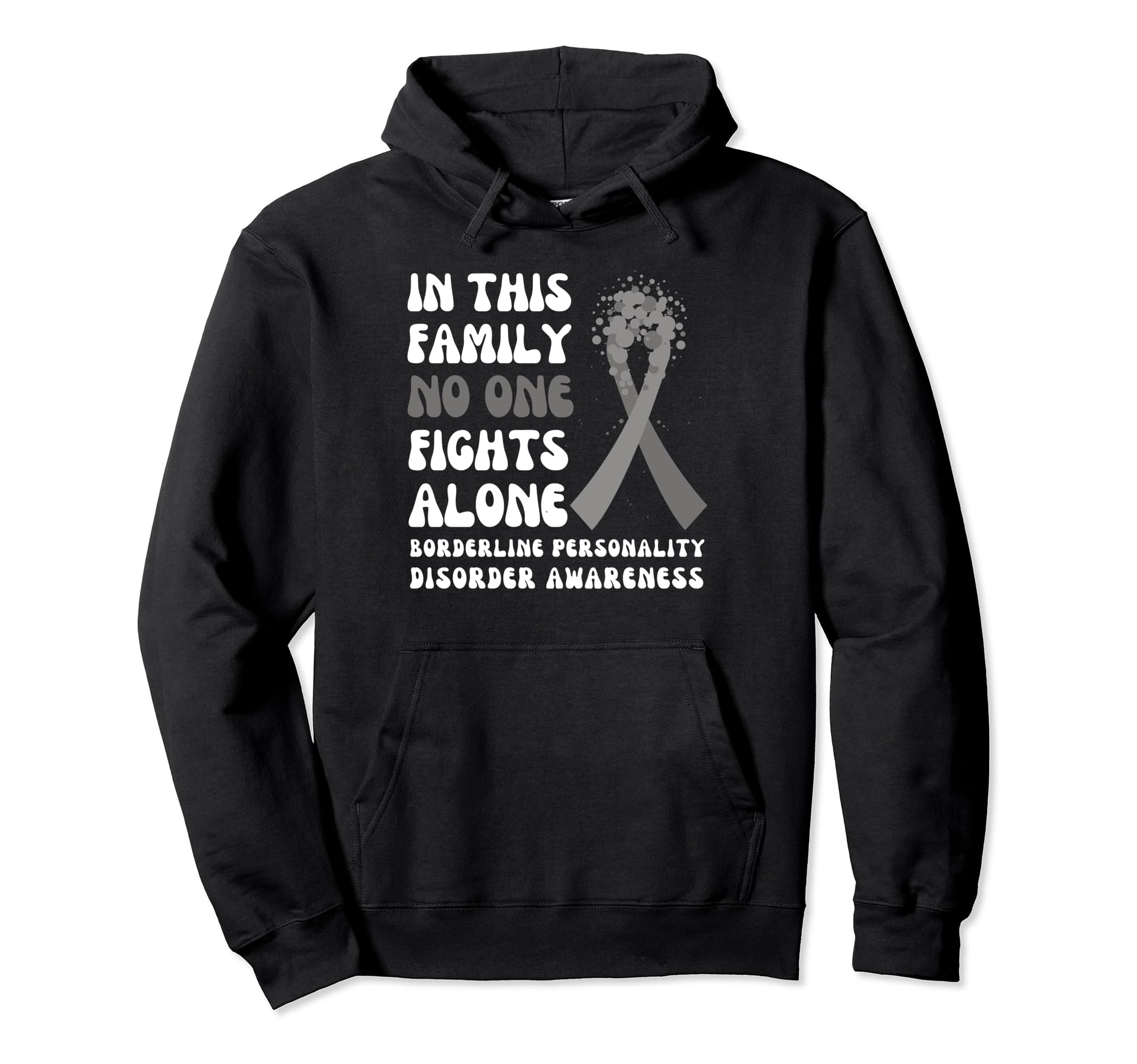 Borderline Personality Disorder Hoodie - Graphic Print for Adults - T-Shirt, Sweatshirt, Hoodie