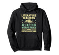 Literature Teacher School Teacher Funny Hoodie - Trendy Graphic Unisex - T-Shirt, Sweatshirt, Hoodie