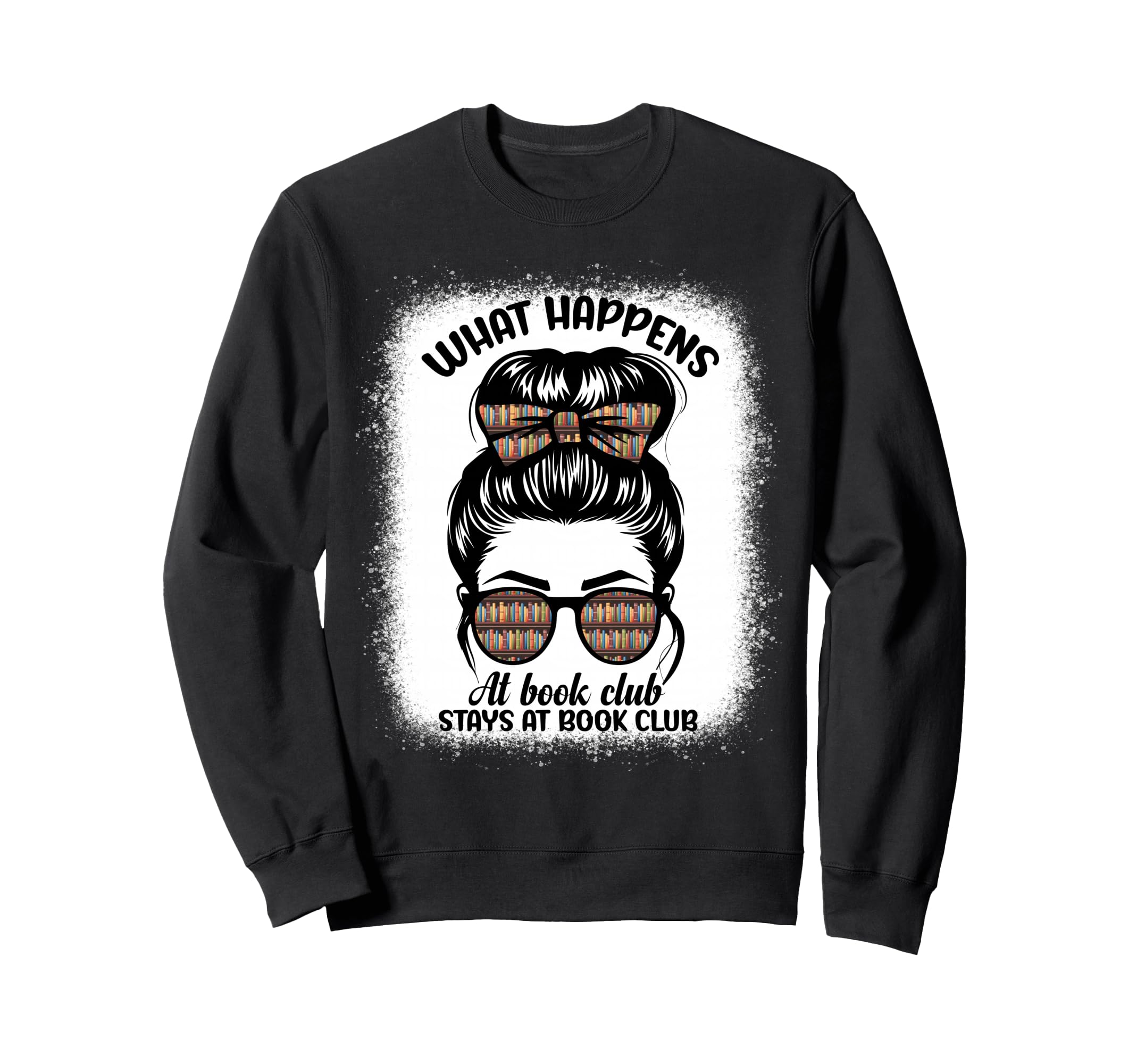 Book Lover What Happens Book Club Sweatshirt - Custom Art Print Unisex - T-Shirt, Sweatshirt, Hoodie