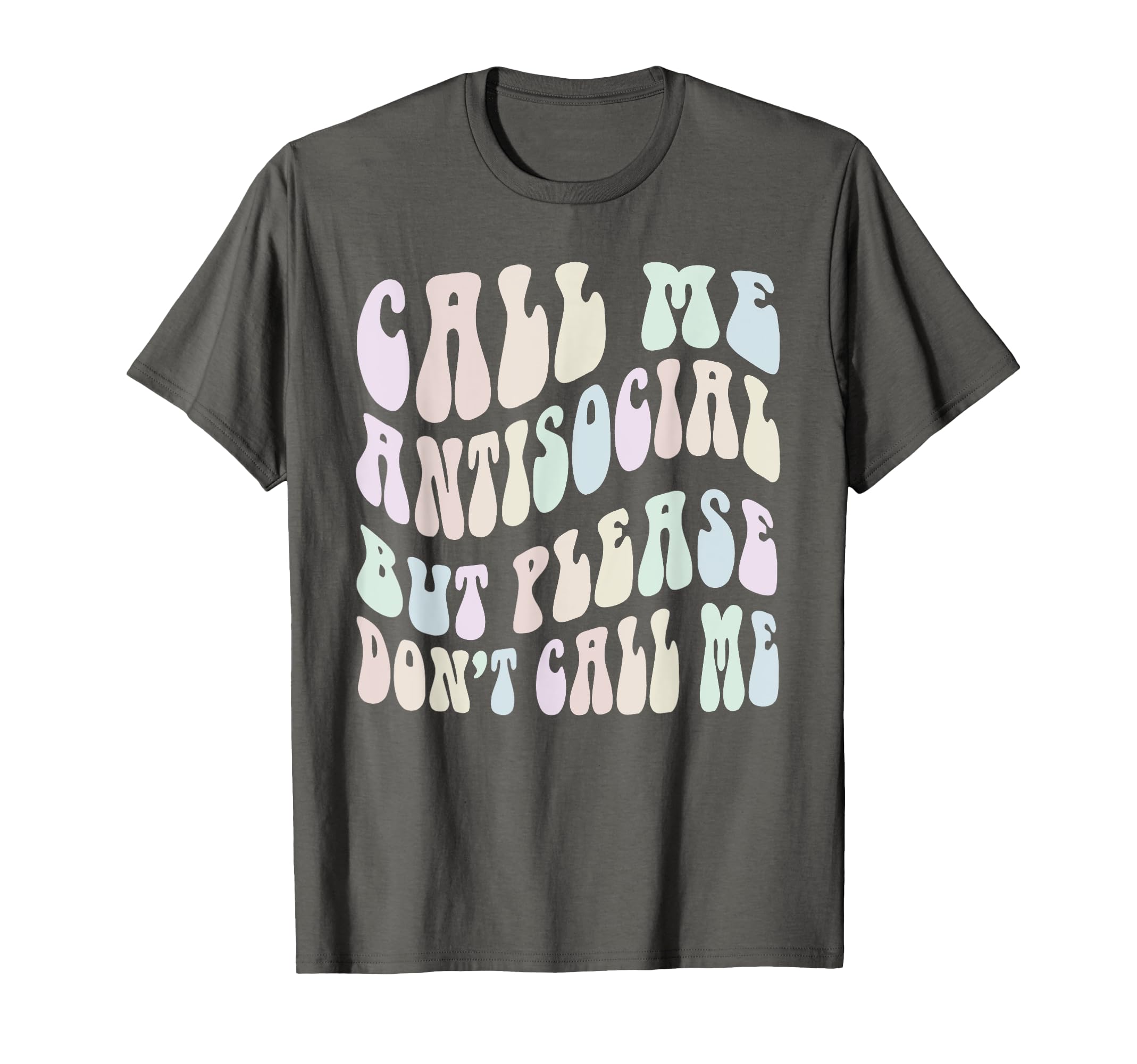 Funny Call Me Anti Social But Please T-Shirt - Minimalist Print Unisex - T-Shirt, Sweatshirt, Hoodie