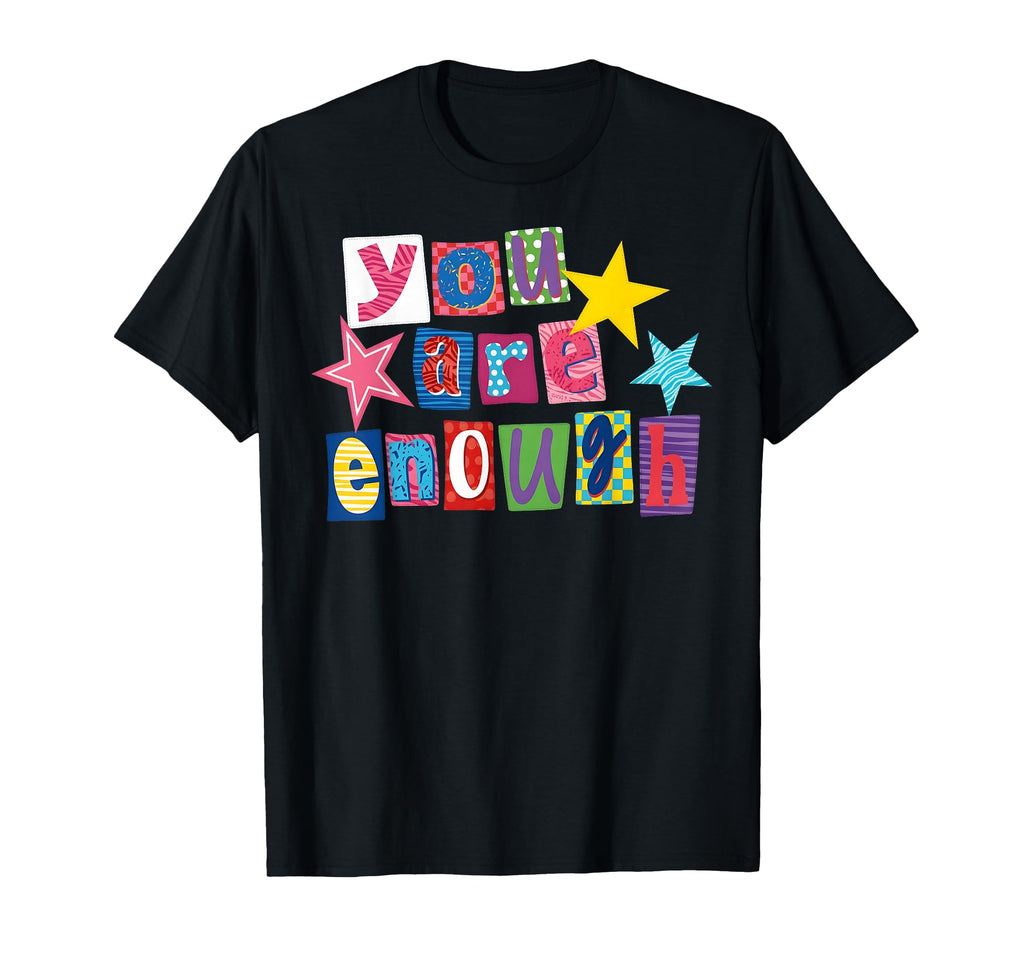 You Are Enough Rainbow Pride Flag Ally T-Shirt - Trendy Graphic for Adults - T-Shirt, Sweatshirt, Hoodie