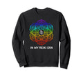 My Reiki Era New Age Healing Mediation Sweatshirt - Unique Graphic Unisex - T-Shirt, Sweatshirt, Hoodie