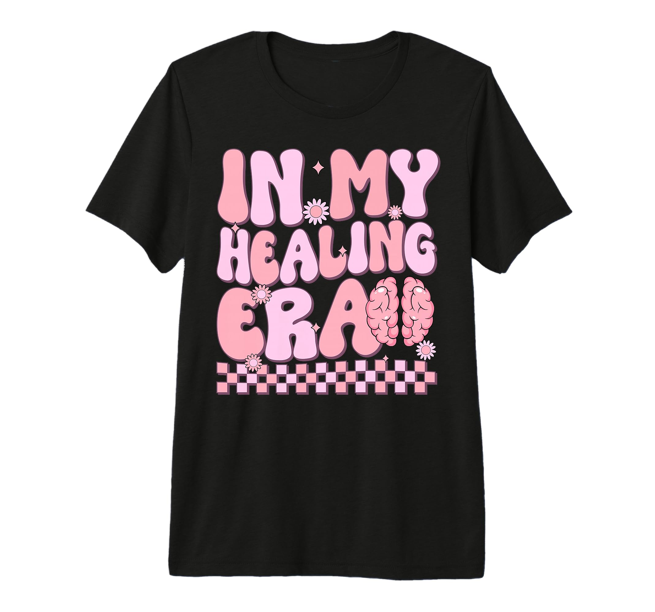 My Healing Era Health Love Brain Gift T-Shirt - Streetwear Style Unisex - T-Shirt, Sweatshirt, Hoodie