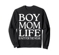 Mom Life Is Not Weak Funny Sweatshirt - Custom Art Print Men Women - T-Shirt, Sweatshirt, Hoodie