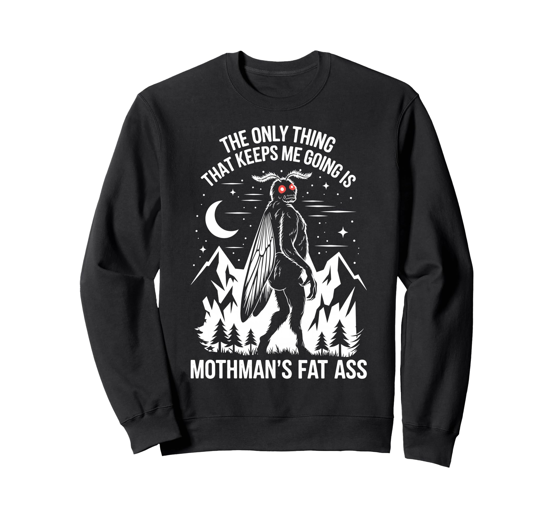 Only Thing That Keeps Me Going Is Sweatshirt - Minimalist Print Unisex - T-Shirt, Sweatshirt, Hoodie