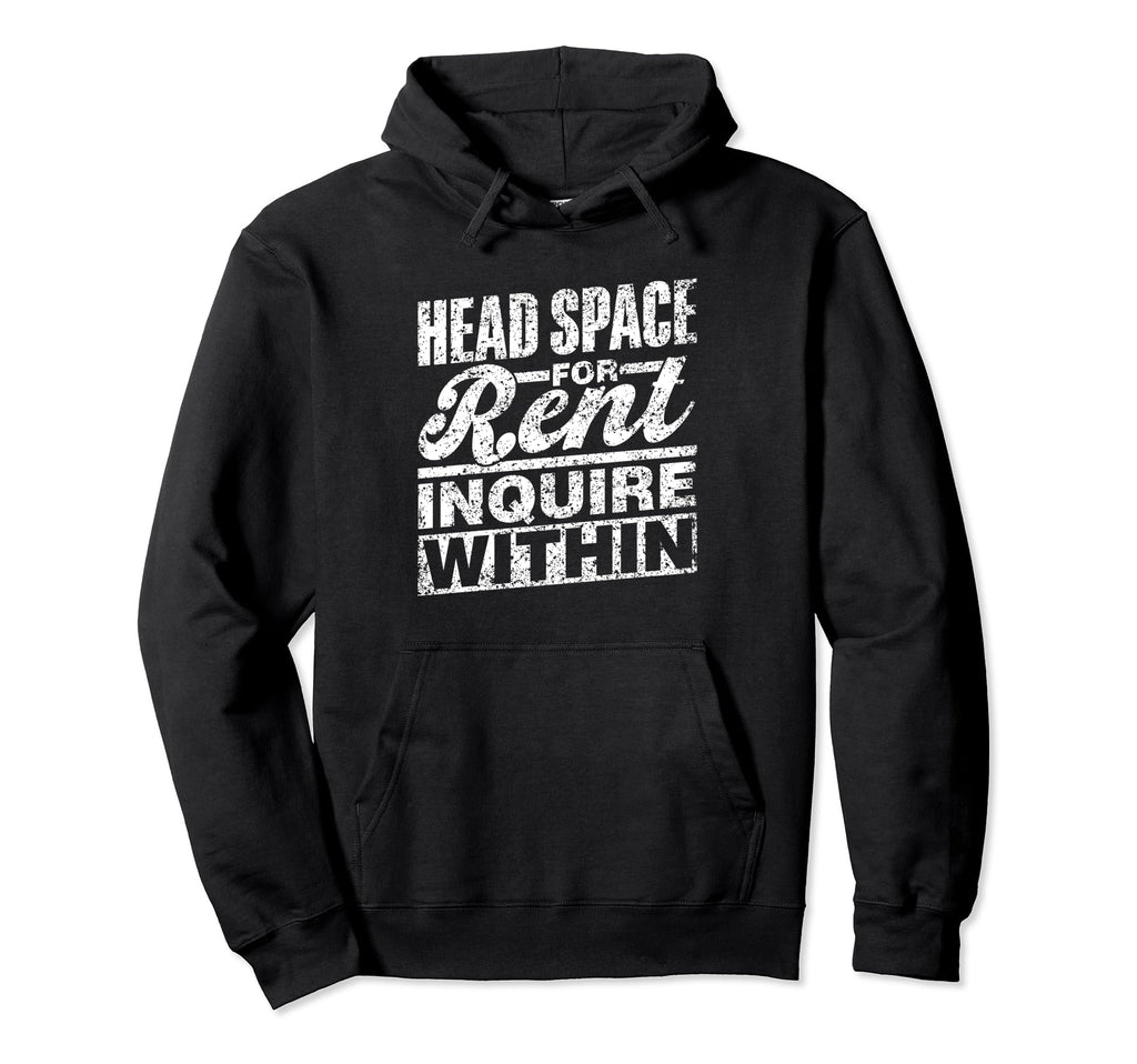 Head Space Rent Inquire Within Hoodie - Minimalist Print Men Women - T-Shirt, Sweatshirt, Hoodie