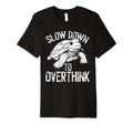 Turtle Slow Moving Overthinkers T-Shirt - Minimalist Print for Adults - T-Shirt, Sweatshirt, Hoodie