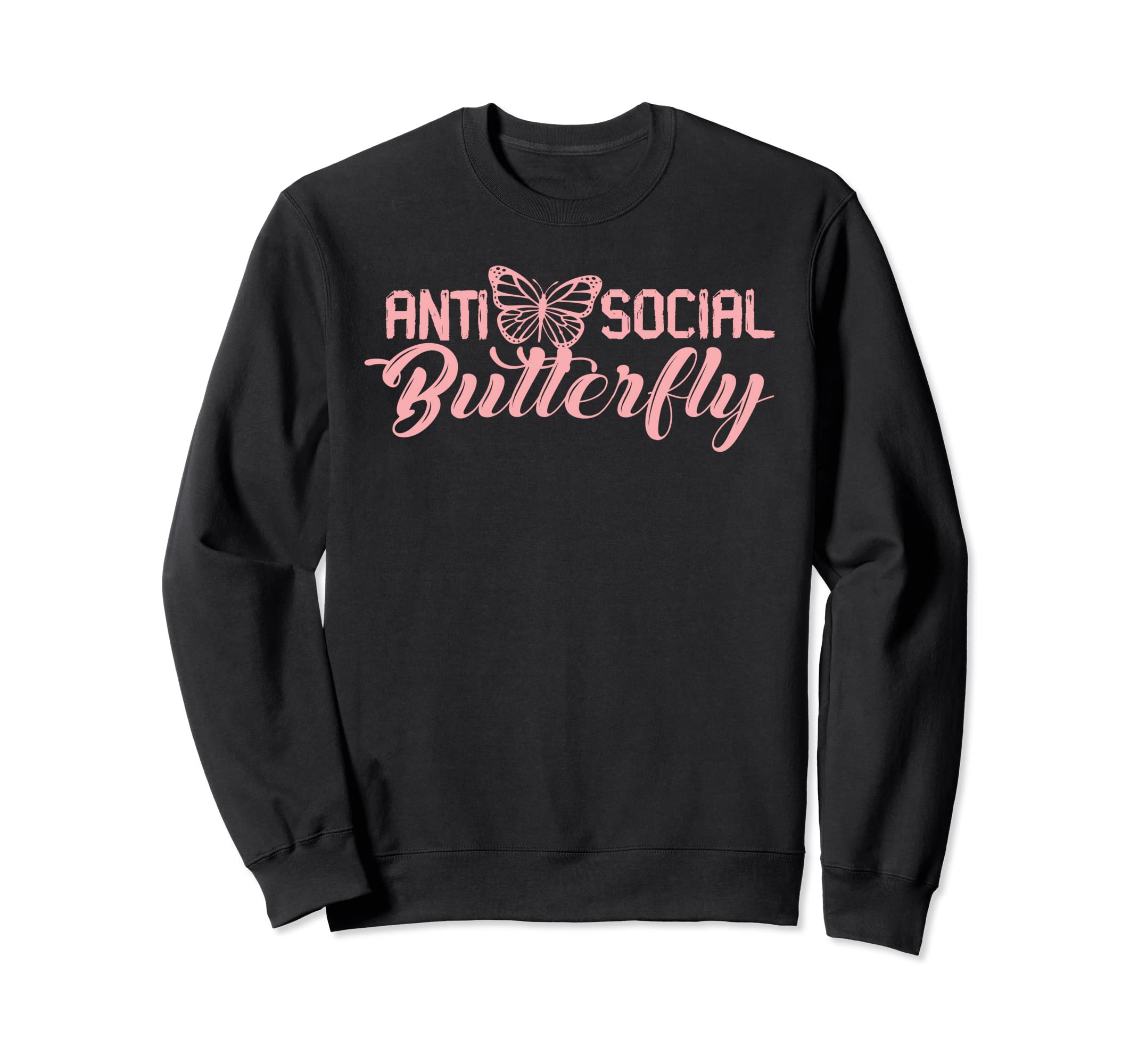 Antisocial Butterfly Antisocial Sweatshirt - Novelty Apparel for Adults - T-Shirt, Sweatshirt, Hoodie