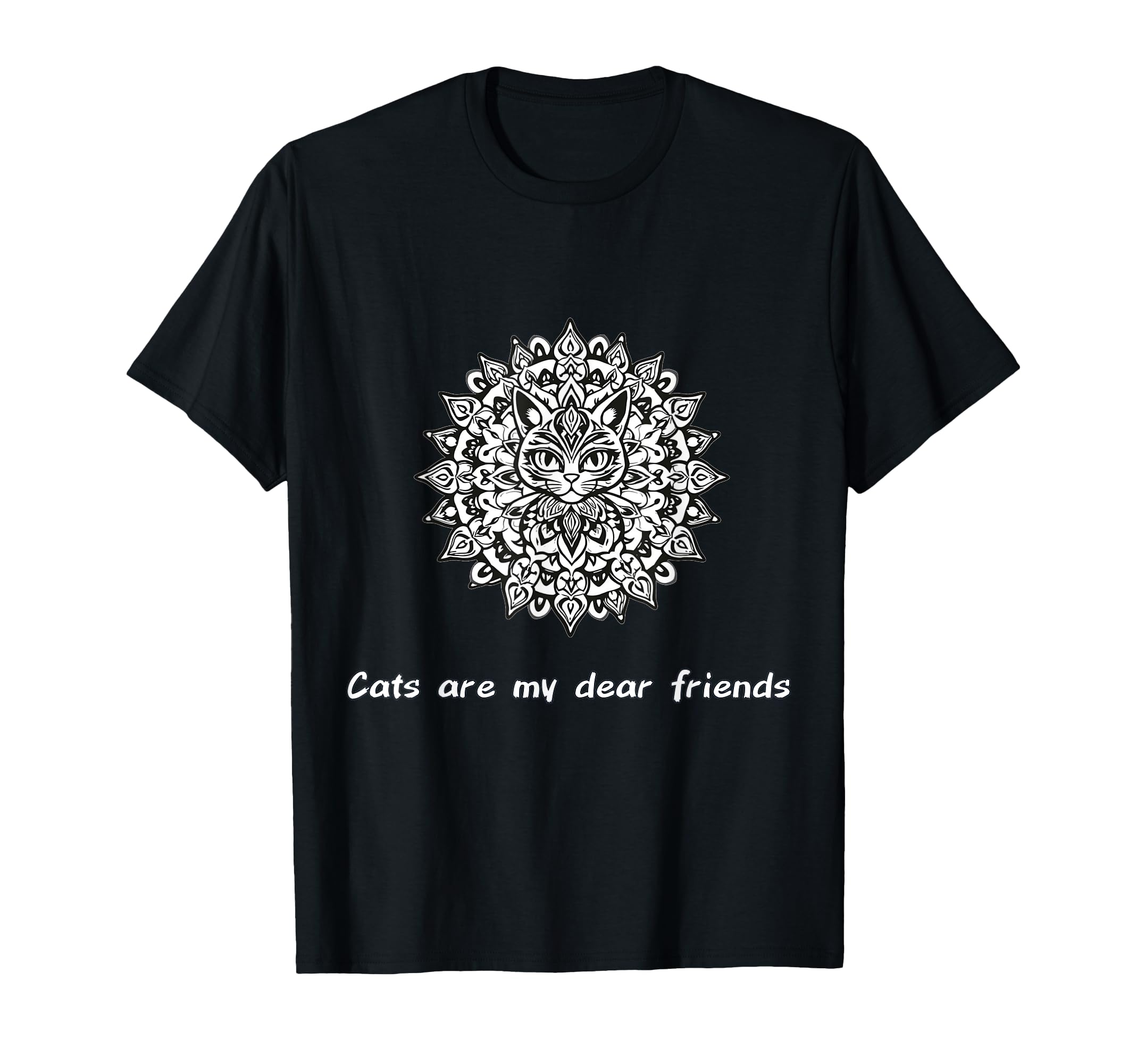Cats Are My Best Friends Sacred T-Shirt - Custom Art Print Men Women - T-Shirt, Sweatshirt, Hoodie