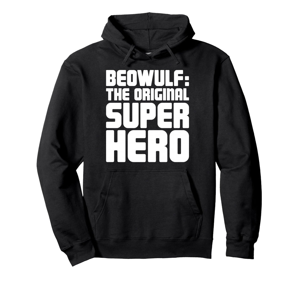 English Literature Beowulf Hoodie - Casual Everyday Wear for Adults - T-Shirt, Sweatshirt, Hoodie