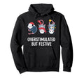 Overstimulated But Festive Holiday Vibe Hoodie - Minimalist Print Unisex - T-Shirt, Sweatshirt, Hoodie