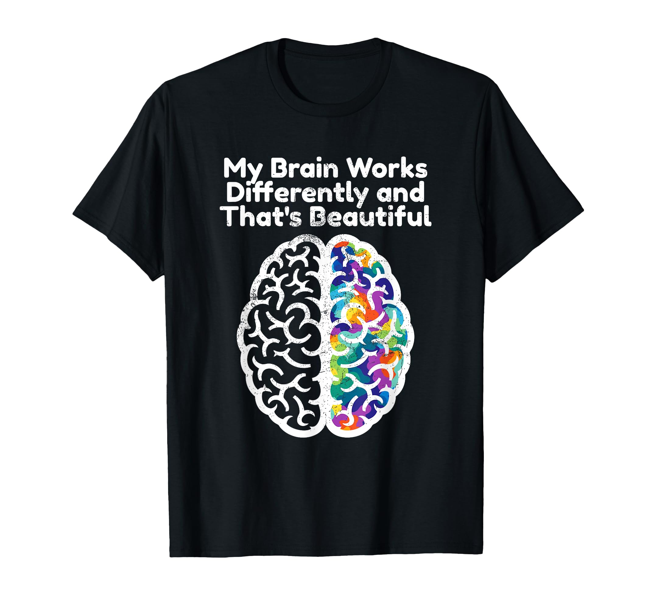 Brain Works Differently Autism T-Shirt - Custom Art Print for Adults - T-Shirt, Sweatshirt, Hoodie