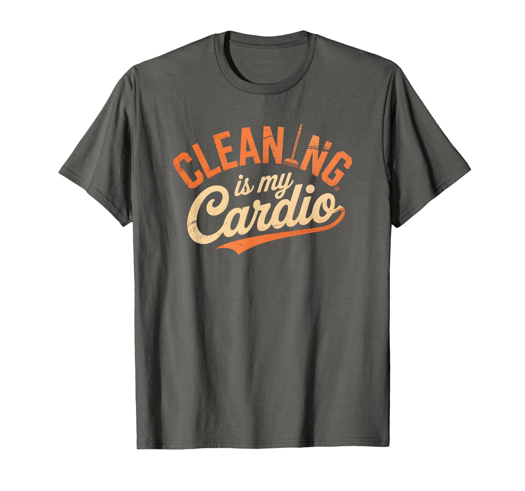 Sarcastic Cleaning My Cardio Sport Dog Mom T-Shirt - Graphic Print Unisex - T-Shirt, Sweatshirt, Hoodie