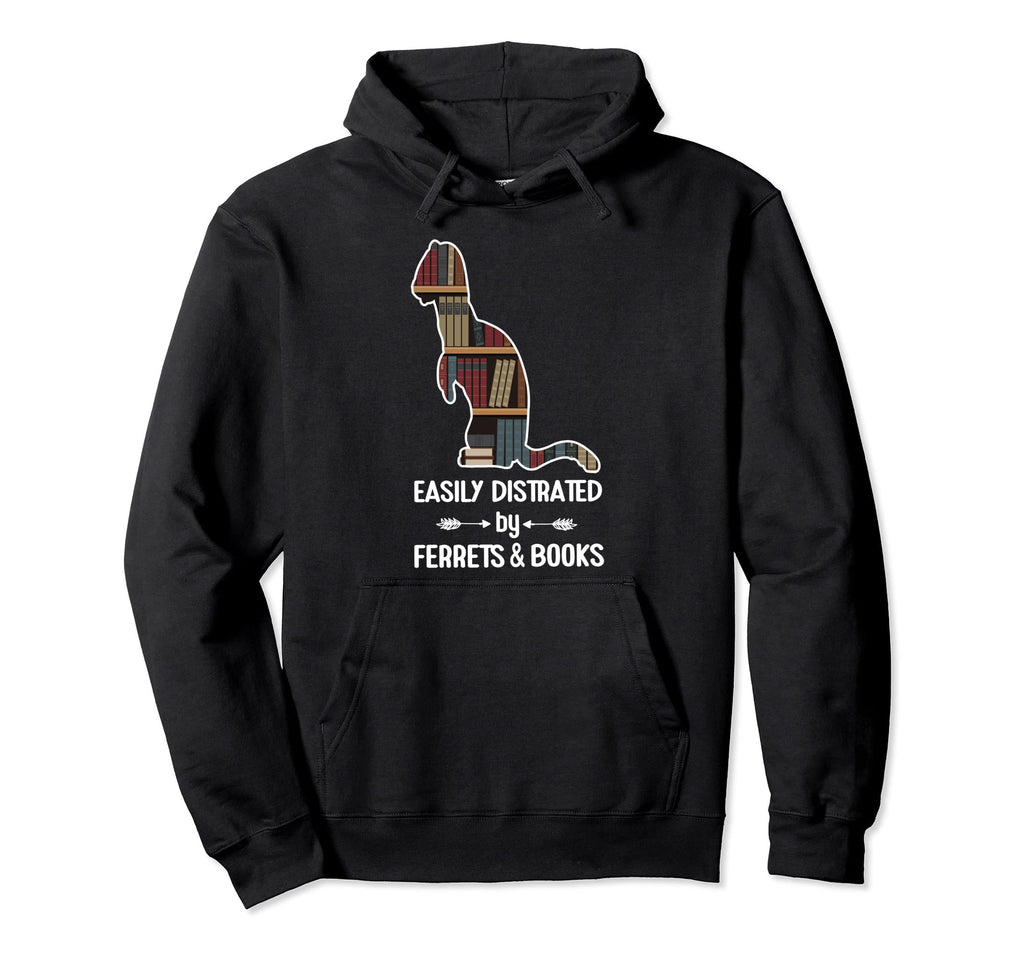 Easily Distracted Ferret And Books Hoodie - Novelty Apparel for Adults - T-Shirt, Sweatshirt, Hoodie