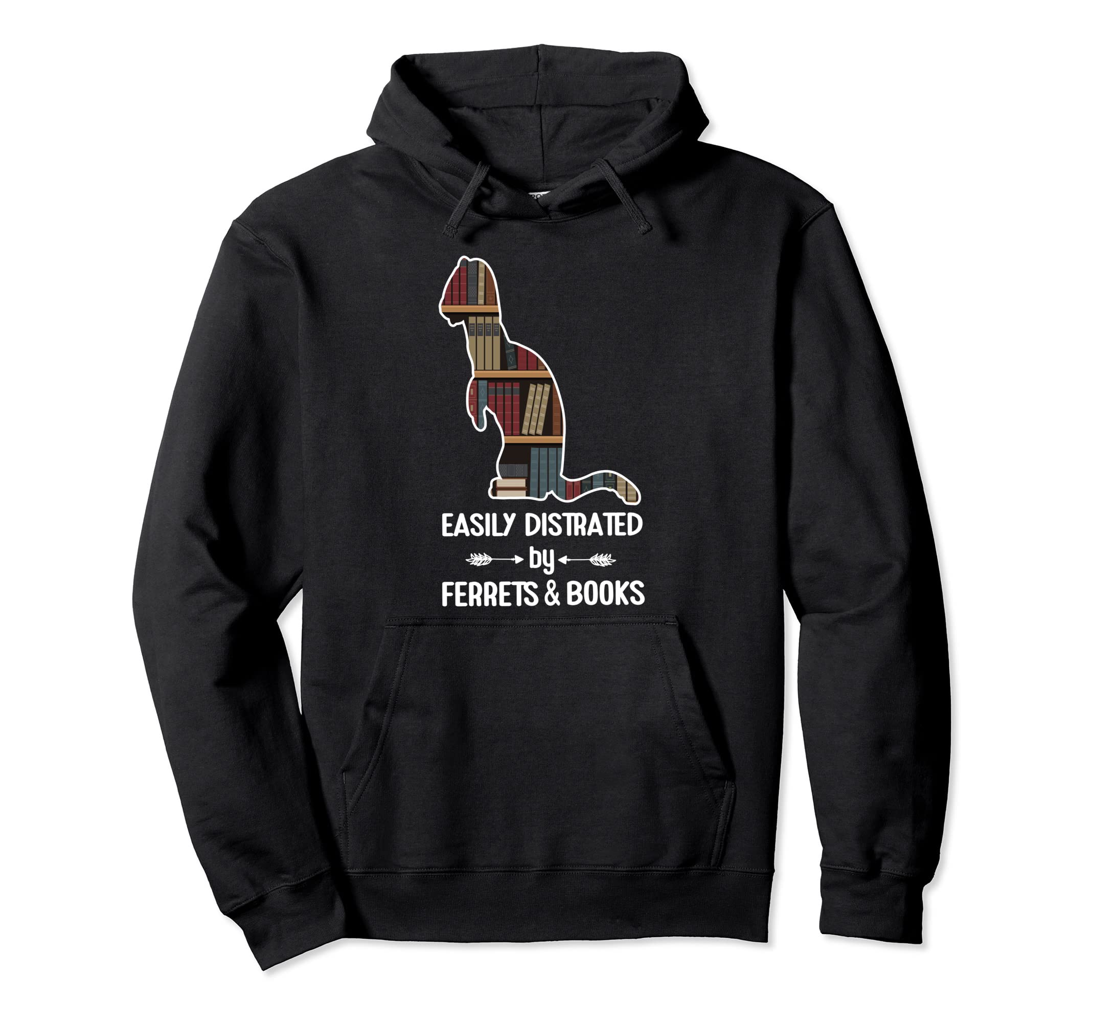 Easily Distracted Ferret And Books Hoodie - Novelty Apparel for Adults - T-Shirt, Sweatshirt, Hoodie