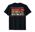 Dear Person Behind Me World Is T-Shirt - Streetwear Style for Adults - T-Shirt, Sweatshirt, Hoodie