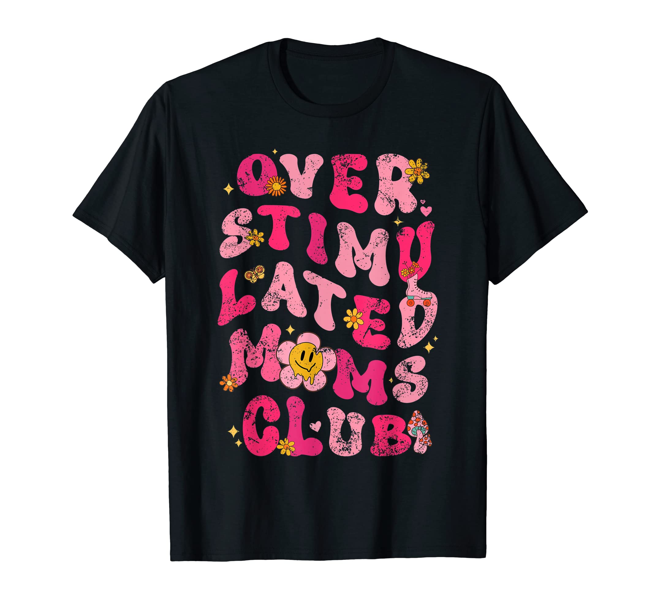 Overstimulated Moms Club T-Shirt - Trendy Graphic Men Women - T-Shirt, Sweatshirt, Hoodie