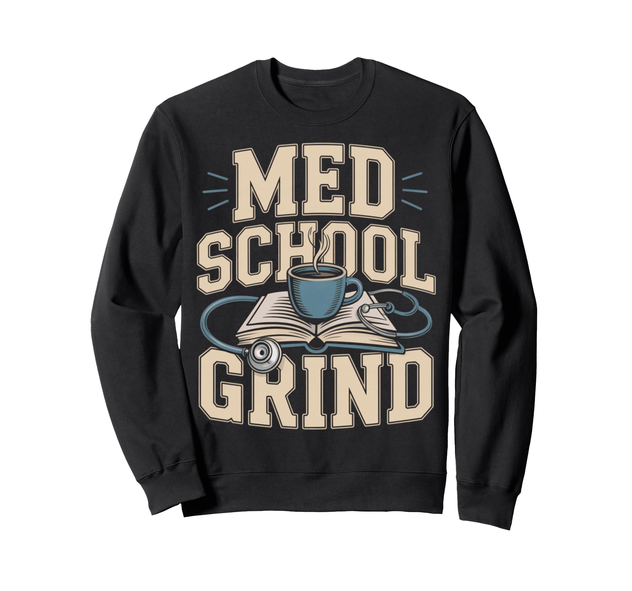 Med School Grind Coffee Book Sweatshirt - Trendy Graphic Unisex - T-Shirt, Sweatshirt, Hoodie