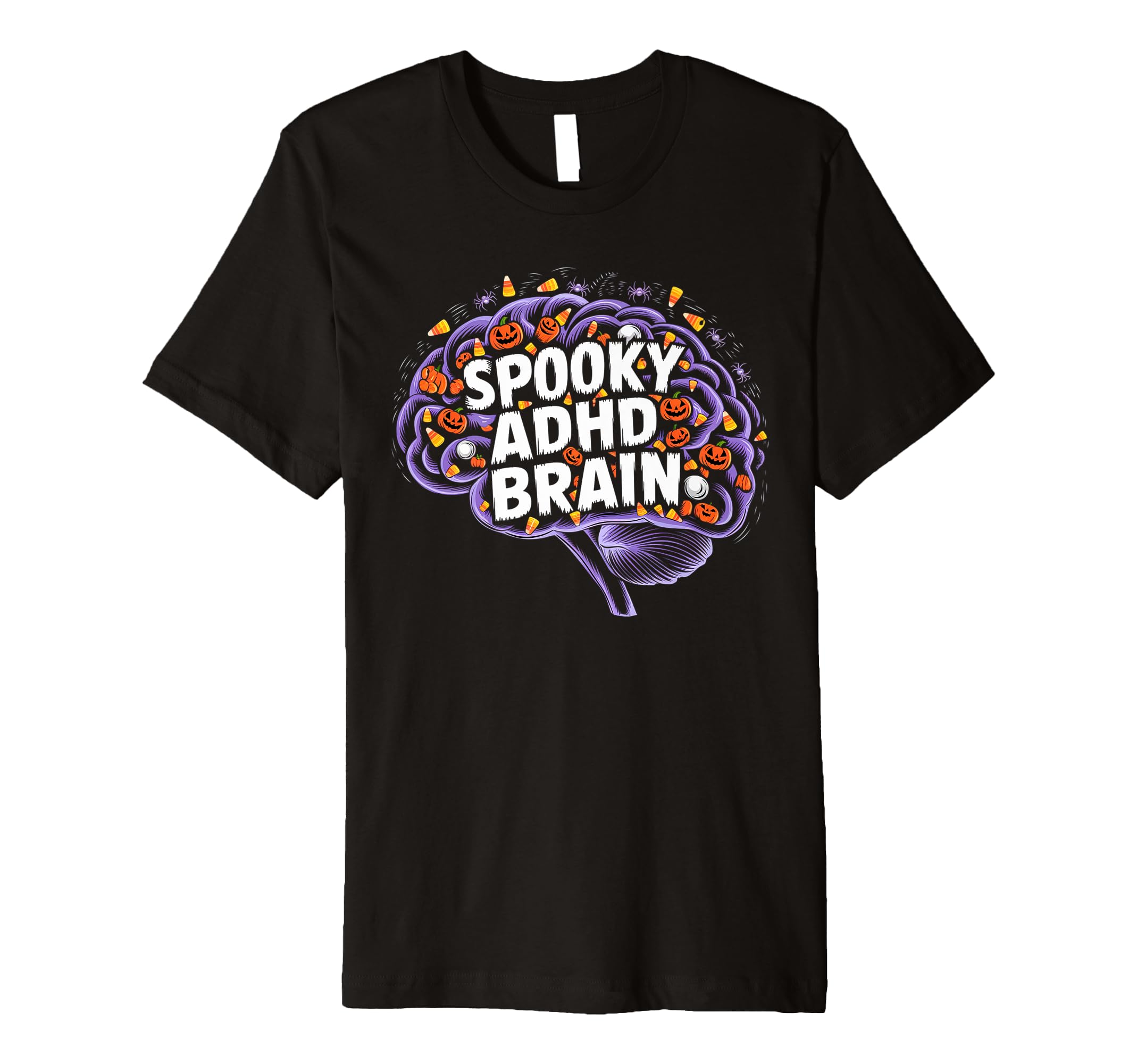 Spooky Adhd Brain Adhd Awareness T-Shirt - Fun Novelty Design Unisex - T-Shirt, Sweatshirt, Hoodie