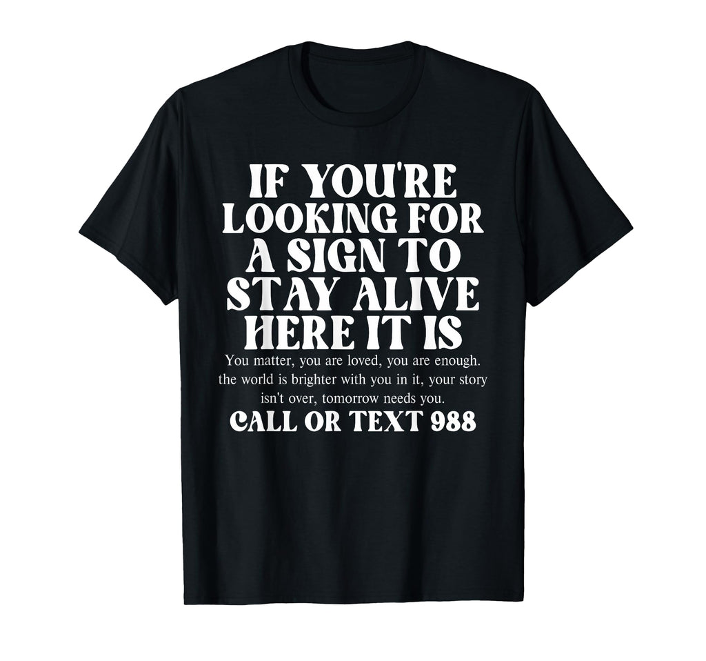 Suicide Awareness Mental Health Suicide T-Shirt - Aesthetic Graphic Unisex - T-Shirt, Sweatshirt, Hoodie