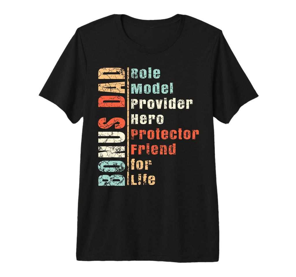 Step Dad Gift Best Bonus Dad Ever T-Shirt - Custom Art Print Unisex - T-Shirt, Sweatshirt, Hoodie