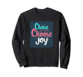 Pretty Choose Joy Costume And Sweatshirt - Novelty Apparel Unisex - T-Shirt, Sweatshirt, Hoodie