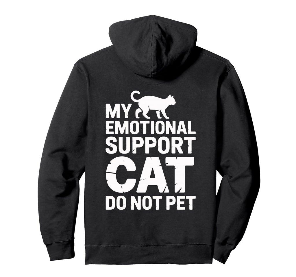 Emotional Support Cat Do Not Pet Sweatshirt - Fun Novelty Design Men Women - T-Shirt, Sweatshirt, Hoodie