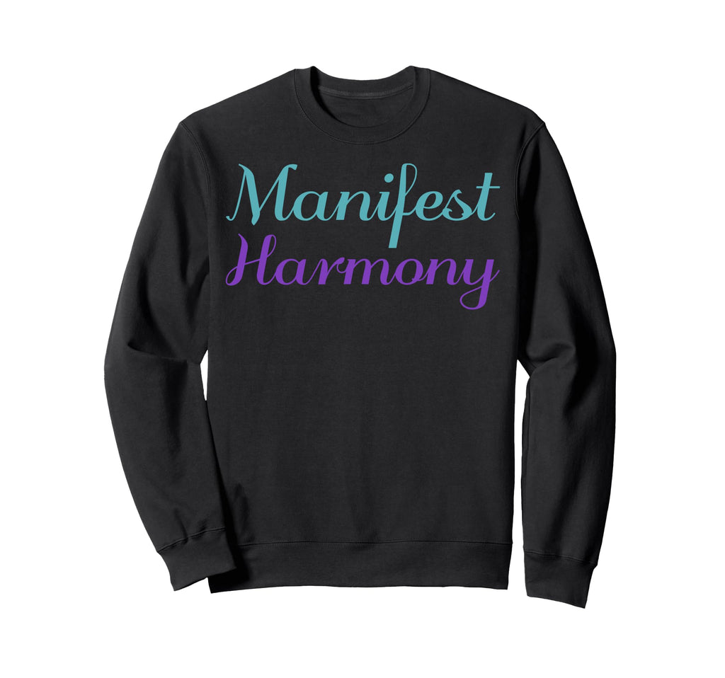 Manifest Harmony Mental Health Sweatshirt - Graphic Print for Adults - T-Shirt, Sweatshirt, Hoodie