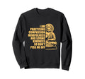 I Am Practising Compassion Sweatshirt - Aesthetic Graphic Men Women - T-Shirt, Sweatshirt, Hoodie