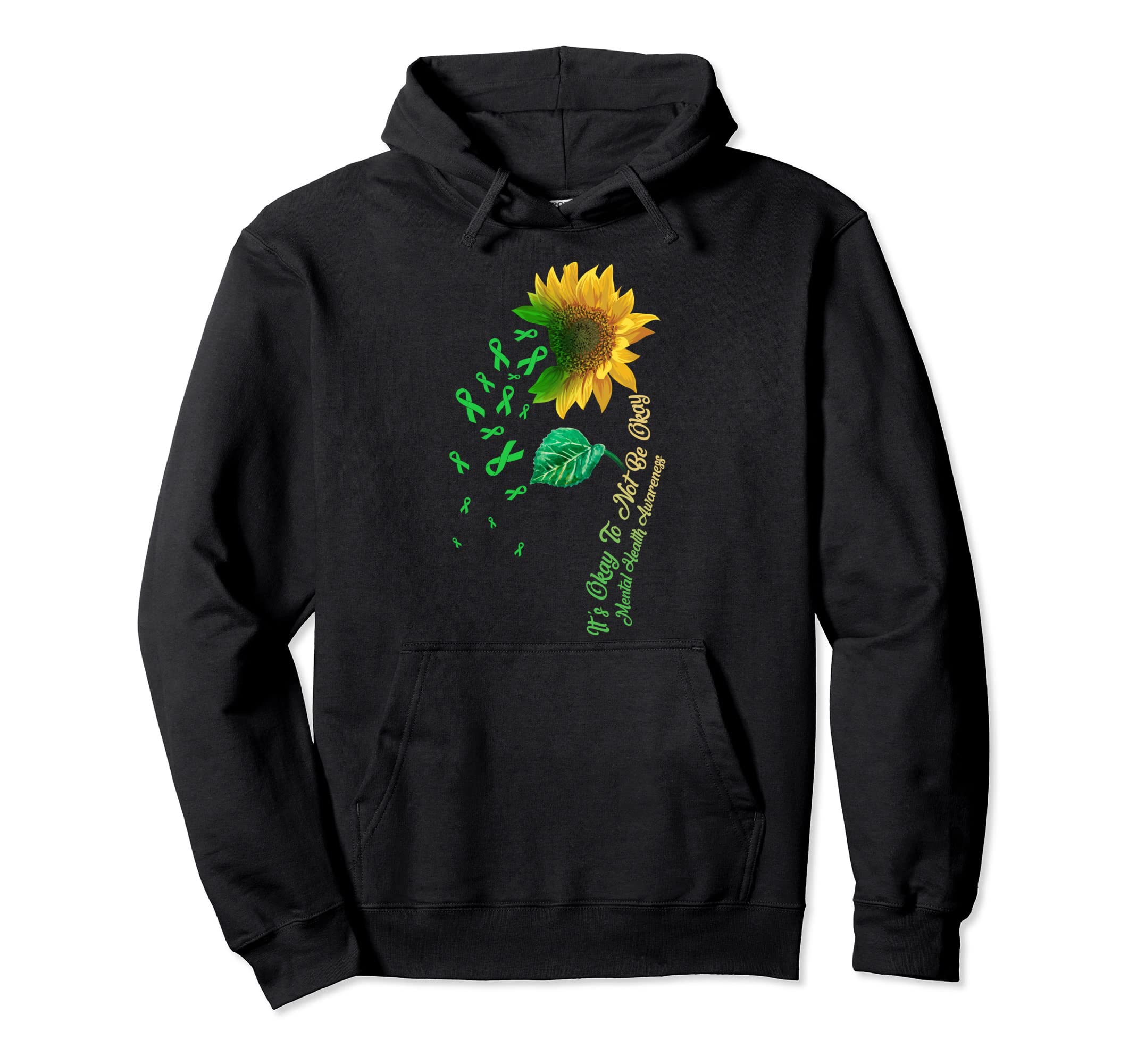 Its Okay To Not Be Okay Sunflower Hoodie - Trendy Graphic for Adults - T-Shirt, Sweatshirt, Hoodie