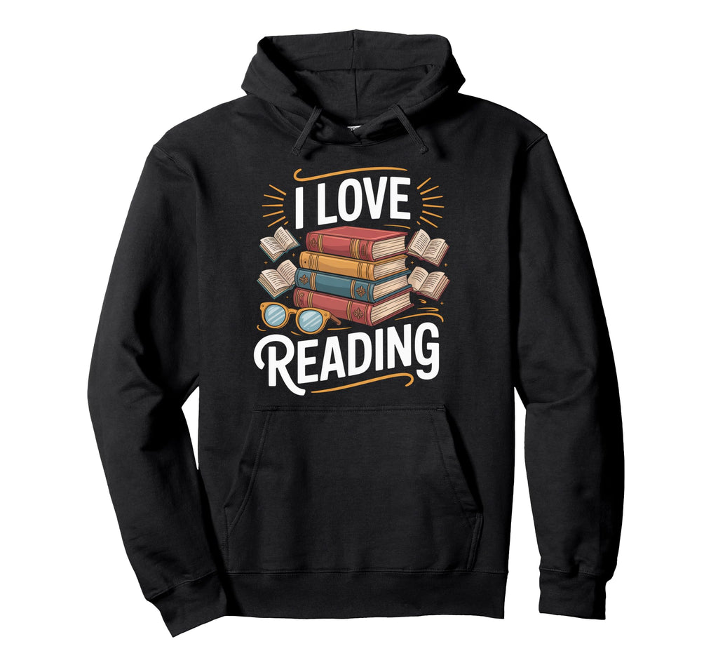 I Love Reading Book Stack Enthusiast Hoodie - Trendy Graphic Unisex - T-Shirt, Sweatshirt, Hoodie