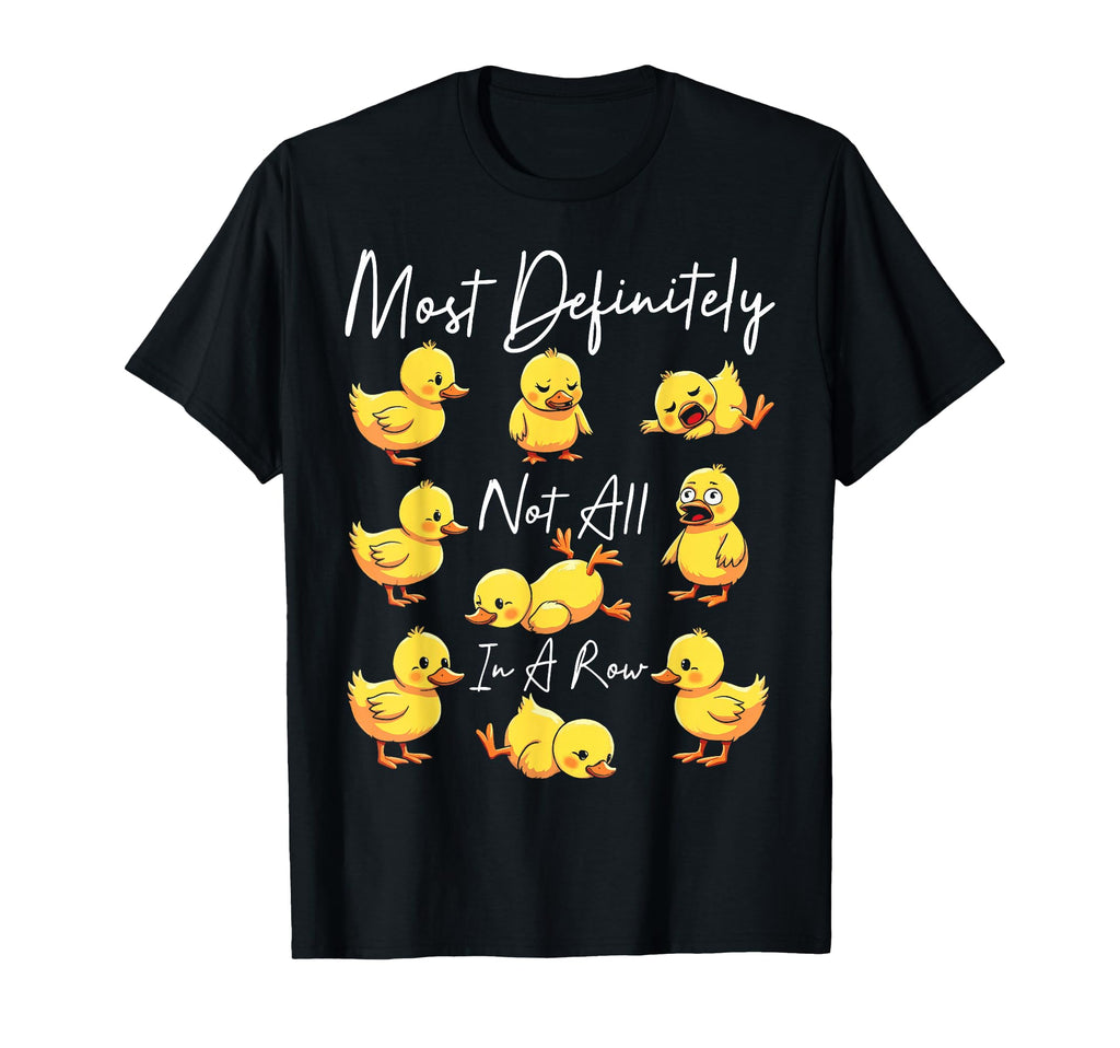 Most Definitely Not All Row Funny T-Shirt - Streetwear Style Men Women - T-Shirt, Sweatshirt, Hoodie