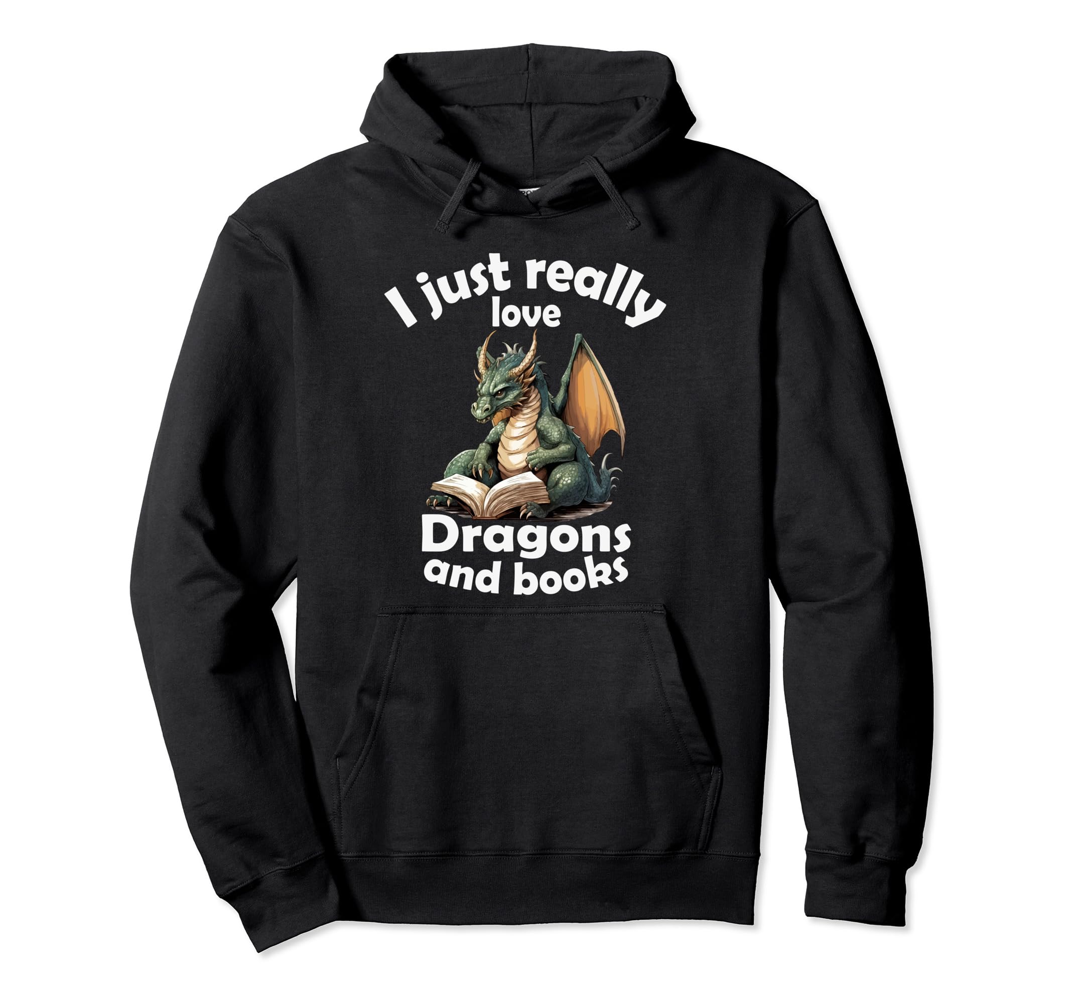 I Just Really Love Dragons And Books Hoodie - Unique Graphic for Adults - T-Shirt, Sweatshirt, Hoodie
