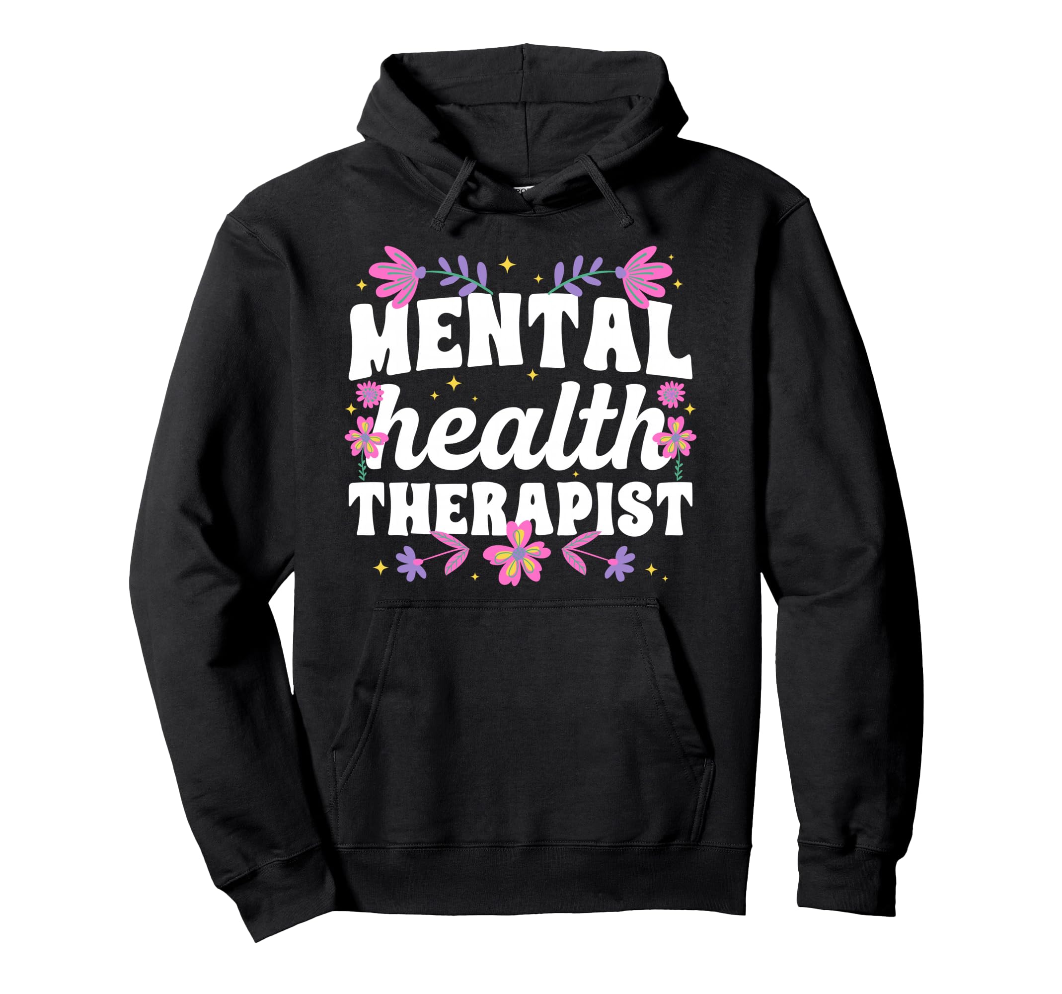 Mental Health Therapist Mental Hoodie - Fun Novelty Design for Adults - T-Shirt, Sweatshirt, Hoodie