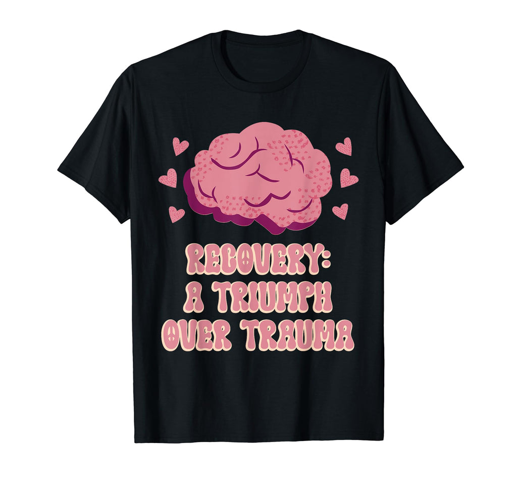 Recovery Triumph Over Trauma Mental T-Shirt - Minimalist Print Men Women - T-Shirt, Sweatshirt, Hoodie