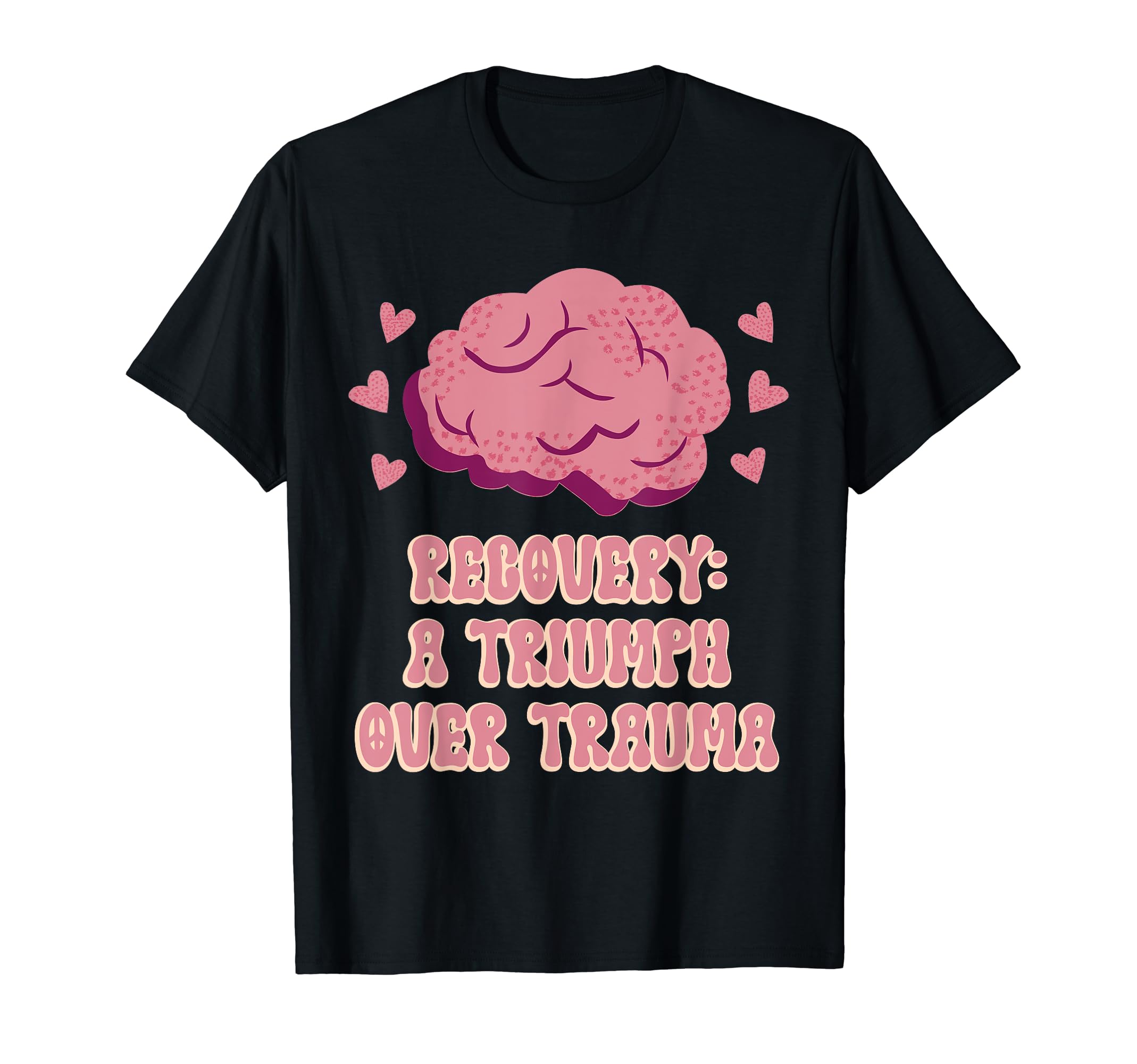 Recovery Triumph Over Trauma Mental T-Shirt - Minimalist Print Men Women - T-Shirt, Sweatshirt, Hoodie