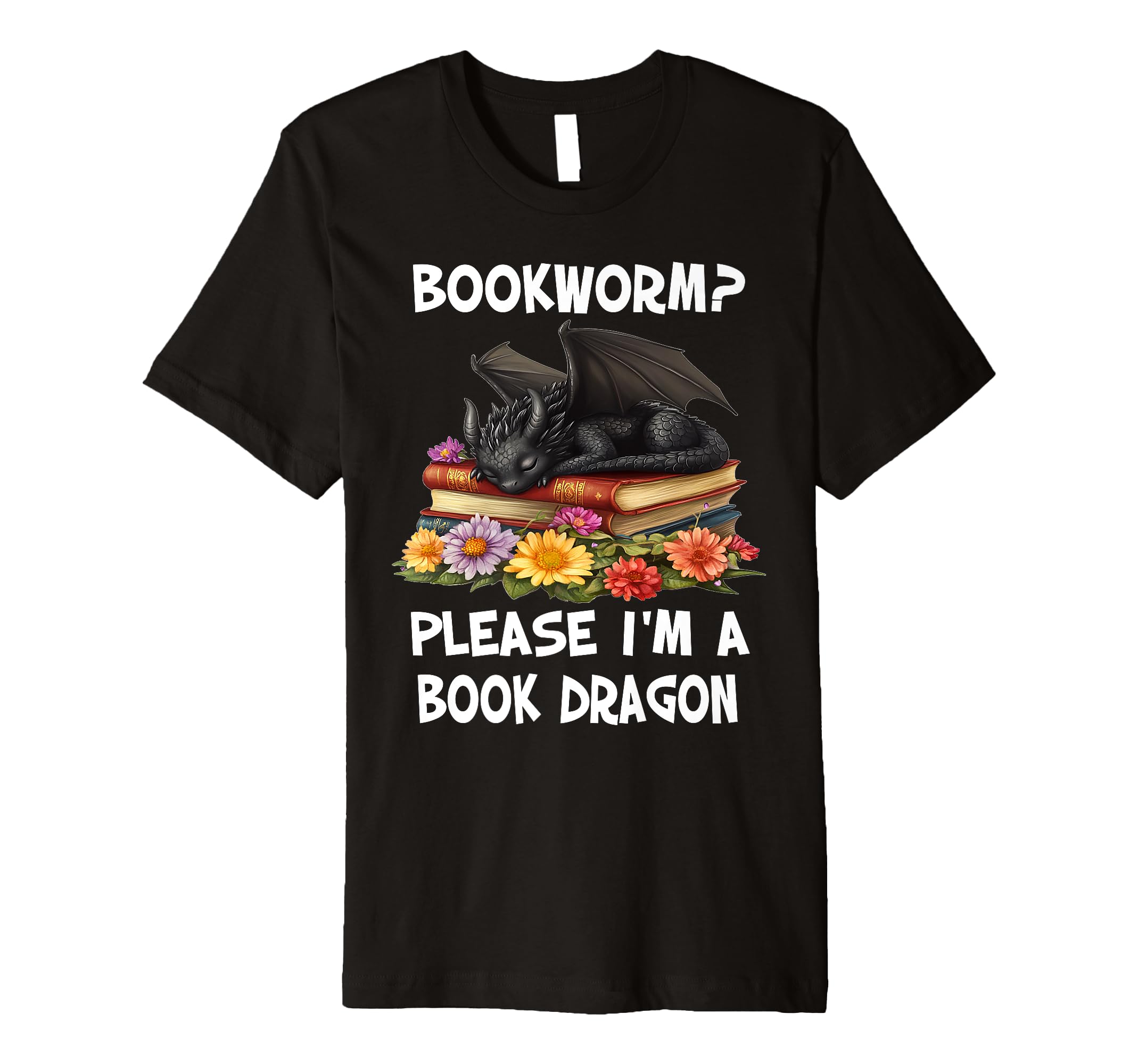 Bookworm Please Im Book Dragon Funny T-Shirt - Minimalist Print Unisex - T-Shirt, Sweatshirt, Hoodie