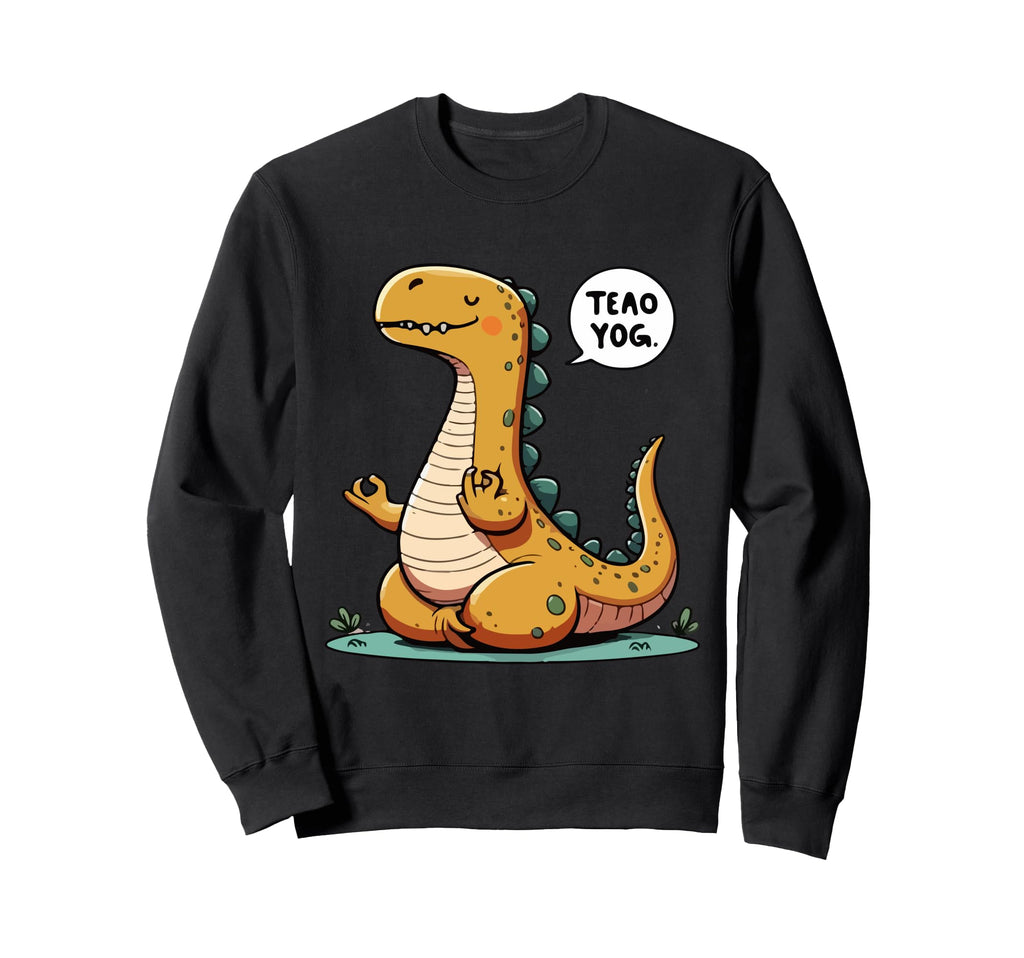 Meditation Dinosaur Yoga Pose Sweatshirt - Casual Everyday Wear Unisex - T-Shirt, Sweatshirt, Hoodie